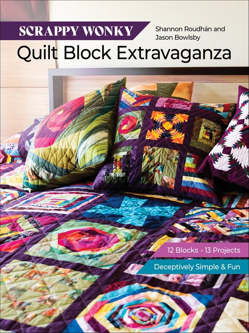 Title details for Scrappy Wonky Quilt Block Extravaganza by Jason Bowlsby - Available